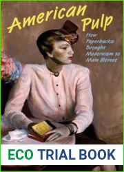 American Pulp: How Paperbacks Brought Modernism to Main Street