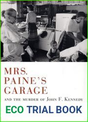 Mrs. Paine|s Garage: And the Murder of John F. Kennedy