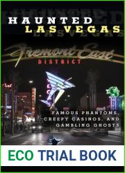 Haunted Las Vegas: Famous Phantoms, Creepy Casinos, And Gambling Ghosts