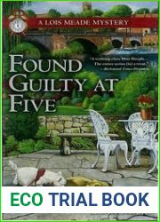 Found Guilty at Five (Lois Meade Mystery)
