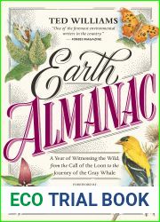Earth Almanac: A Year of Witnessing the Wild, from the Call of the Loon to the Journey of the Gray Whale