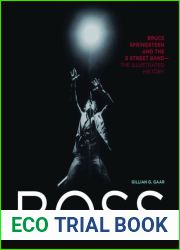 Boss: Bruce Springsteen and the E Street Band - The Illustrated History