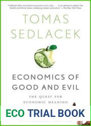 Economics of Good and Evil: The Quest for Economic Meaning from Gilgamesh to Wall Street
