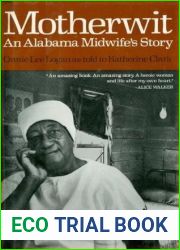 Motherwit: An Alabama Midwife|s Story