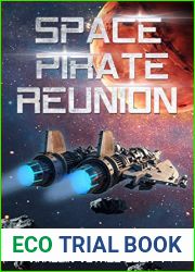 Space Pirate Reunion (Viraquin Voyage #4)