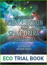 A Collection of Science Fiction and Space Opera Short Stories: Tales From Five Different Worlds