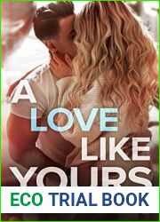 A Love Like Yours (Love Story Duet #1)