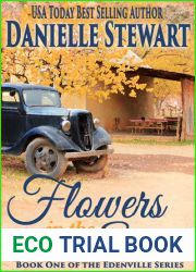Flowers in the Snow (The Edenville Series, #1)
