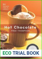 Hot Chocolate: 50 Heavenly Cups of Comfort (50 Series)