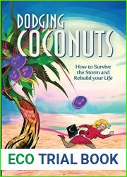 Dodging Coconuts: How to Survive the Storm and Rebuild Your Life