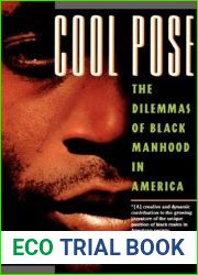 Cool Pose: The Dilemmas of Black Manhood in America