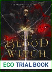 The Blood Witch (The Osseous Chronicles, #2)