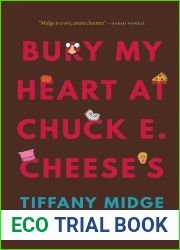 Bury My Heart at Chuck E. Cheese|s