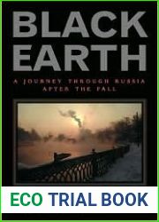 Black Earth: A Journey Through Russia After the Fall
