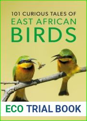 101 Curious Tales of East African Birds: A Brief Introduction to Tropical Ornithology