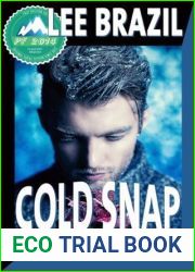 Cold Snap (In From the Cold, #1; Pulp Friction 2014, #2)