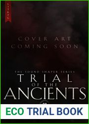 Trial of the Ancients (The Sound Shaper Series #2)