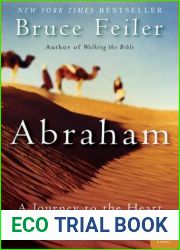Abraham: A Journey to the Heart of Three Faiths