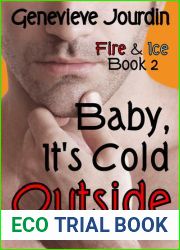 Baby, It|s Cold Outside (Fire and Ice, #2)