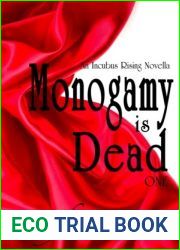 Monogamy is Dead (Incubus Rising, #0.1)