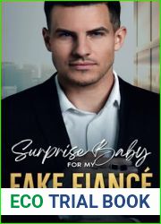Surprise Baby For My Fake Fiance: A Billionaire Enemies to Lovers Romance