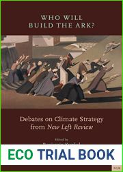 Who Will Build the Ark?: Debates on Climate Strategy from New Left Review