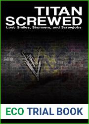 Titan Screwed: Lost Smiles, Stunners, and Screwjobs