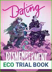 Dating and Dismemberment: A Monster RomCom (Mating and Monsters Book 1)