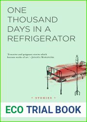 One Thousand Days in a Refrigerator