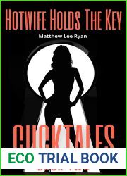 Hotwife Holds The Key: CuckTales Book Two: Short Stories of Hotwives, Bulls, and Cuckold Husbands