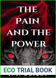 The Pain and the Power: Sequel to The Fang and the Flower (Tales of Tigrine Book 2)