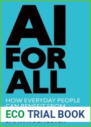 AI For All: How Everyday People Can Benefit from Artificial Intelligence