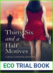 Thirty-Six and a Half Motives (Rose Gardner Mystery, #9)