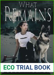 What Remains (The End of Time, #2)
