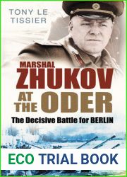 Marshal Zhukov at the Oder: The Decisive Battle for Berlin