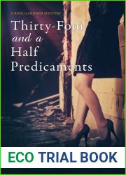 Thirty-Four and a Half Predicaments (Rose Gardner Mystery, #7)