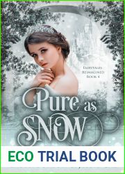 Pure as Snow: A Snow White Retelling (Fairy Tales Reimagined, #4)