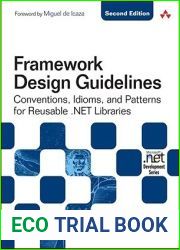 Framework Design Guidelines: Conventions, Idioms, and Patterns for Reusable .NET Libraries