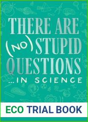 There Are (No) Stupid Questions . . . In Science