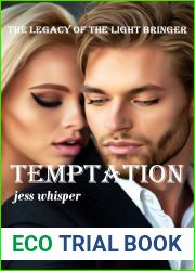 TEMPTATION: Slow Burn Steamy Epic Fantasy Romance (The Legacy of the Light Bringer Book 2)