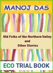 Old Folks of the Northern Valley and Other Stories