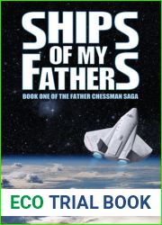 Ships of My Fathers (Father Chessman Saga, #1)