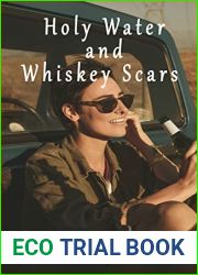 Holy Water and Whiskey Scars