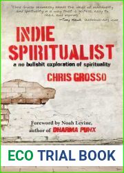 Indie Spiritualist: A No Bullshit Exploration of Spirituality