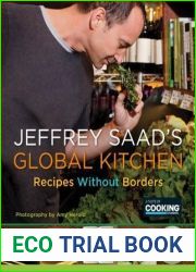 Jeffrey Saad|s Global Kitchen: Recipes Without Borders: A Cookbook
