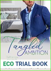 Tangled Ambition: A Steamy Workplace Enemies to Lovers Romance