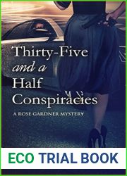 Thirty-Five and a Half Conspiracies (Rose Gardner Mystery, #8)