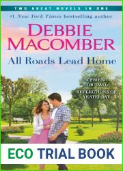 All Roads Lead Home: A 2-in-1 Collection: A Friend or Two and Reflections of Yesterday
