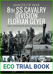 8th SS Cavalry Division Florian Geyer: Rare Photographs from Wartime Archives (Images of War)