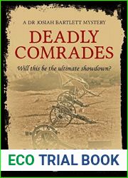 Deadly Comrades (A Dr Josiah Bartlett Mystery Book 4)